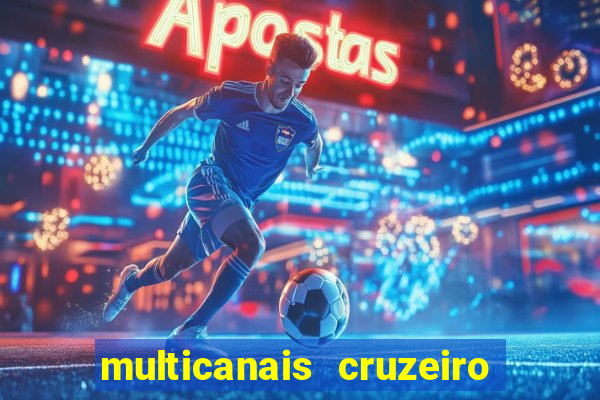 multicanais cruzeiro x flamengo