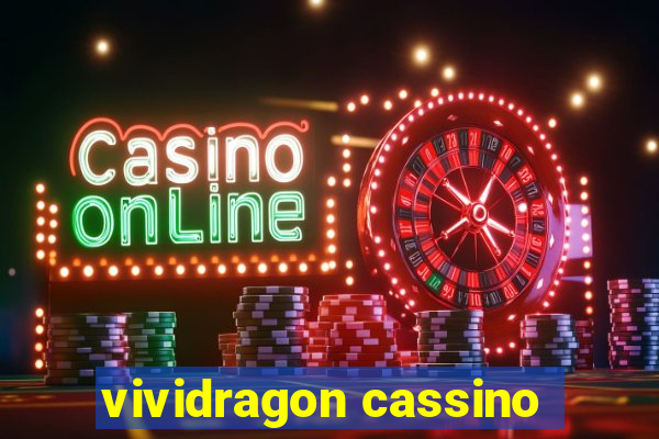 vividragon cassino