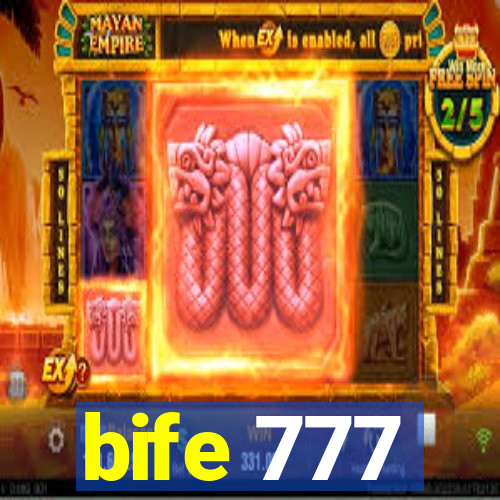 bife 777