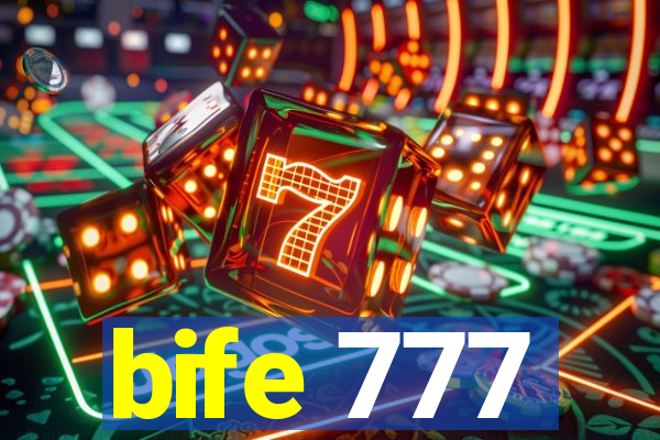 bife 777