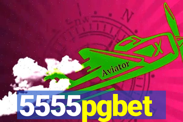 5555pgbet