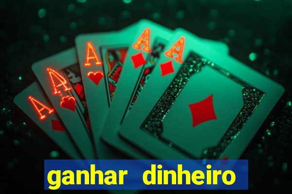 ganhar dinheiro jogando sem precisar depositar