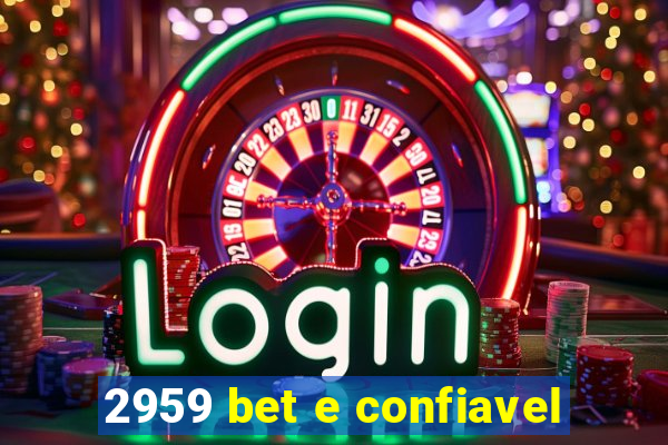 2959 bet e confiavel