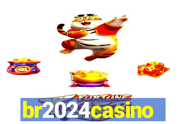 br2024casino