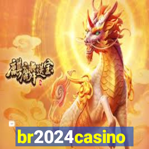 br2024casino