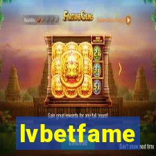 lvbetfame