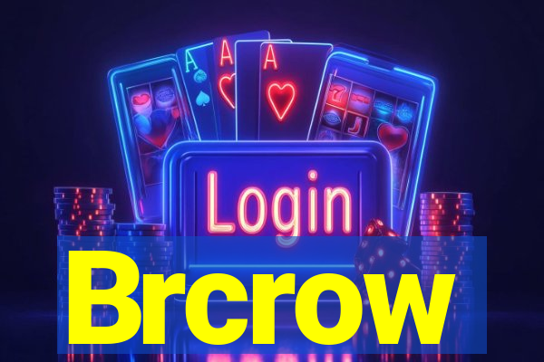 Brcrow