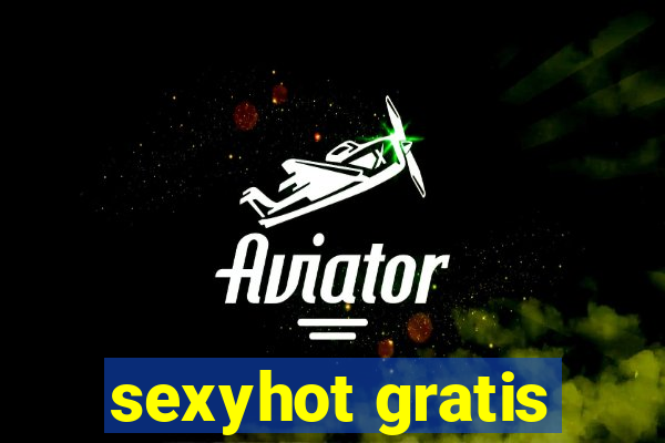 sexyhot gratis