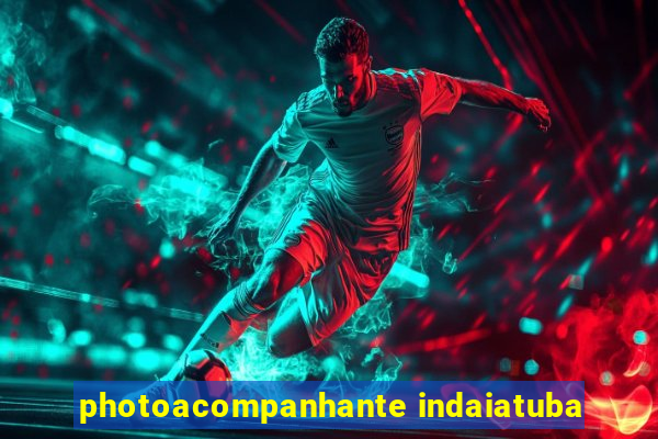 photoacompanhante indaiatuba