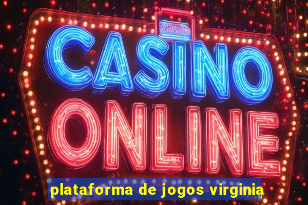 plataforma de jogos virginia