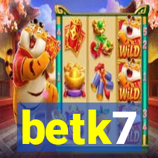 betk7