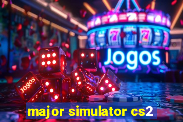 major simulator cs2