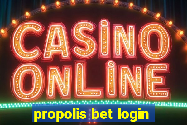 propolis bet login