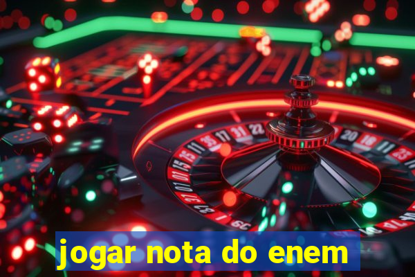 jogar nota do enem