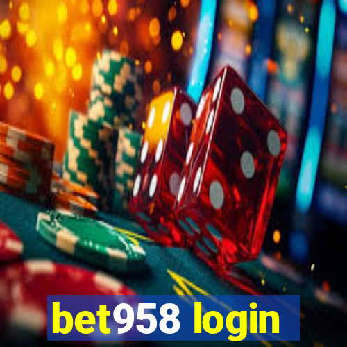 bet958 login