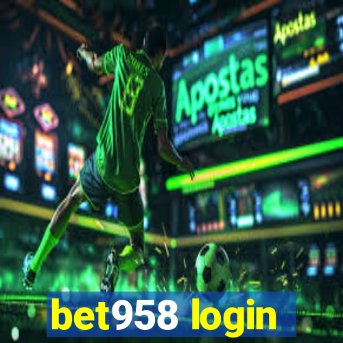 bet958 login