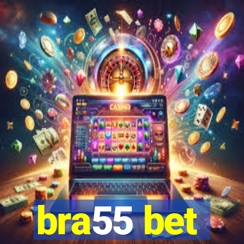 bra55 bet