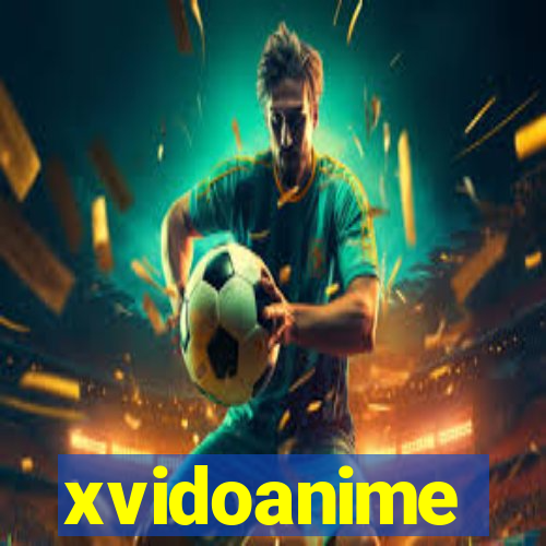 xvidoanime