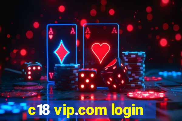 c18 vip.com login