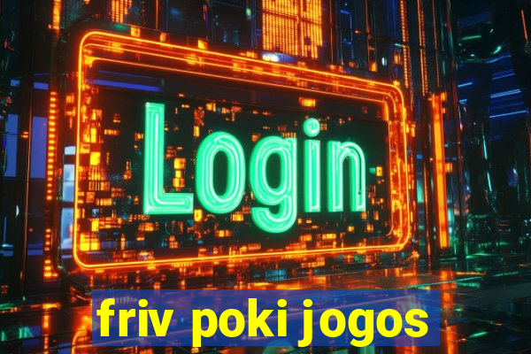 friv poki jogos