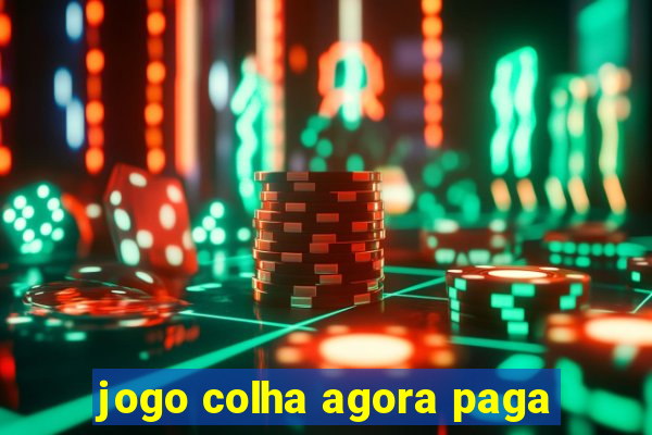 jogo colha agora paga