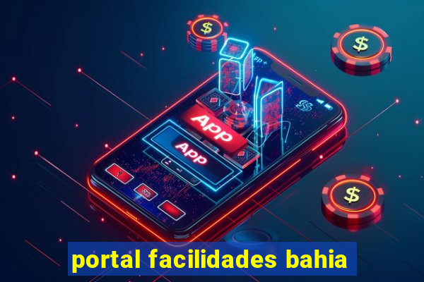 portal facilidades bahia