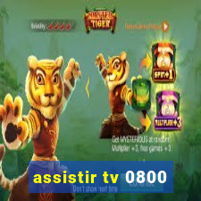 assistir tv 0800