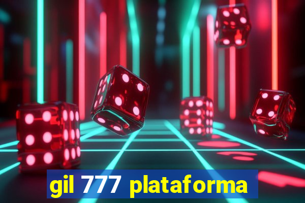 gil 777 plataforma