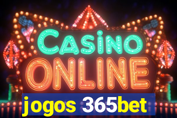 jogos 365bet