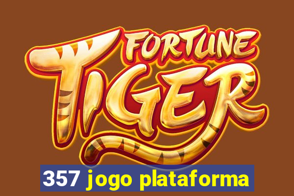 357 jogo plataforma