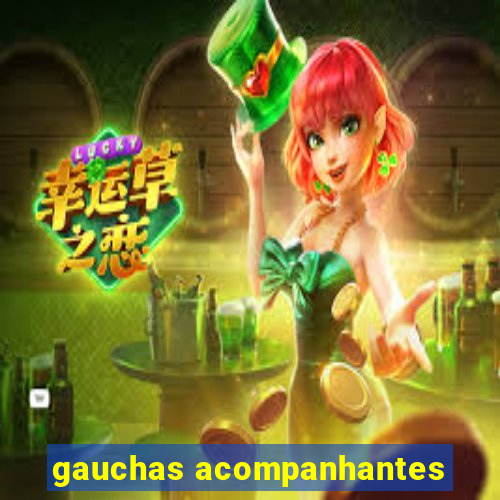 gauchas acompanhantes