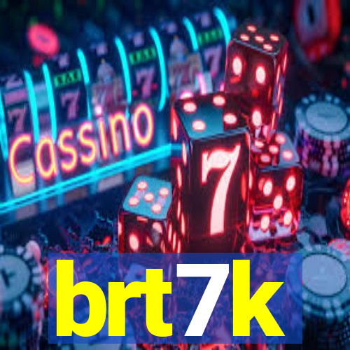 brt7k