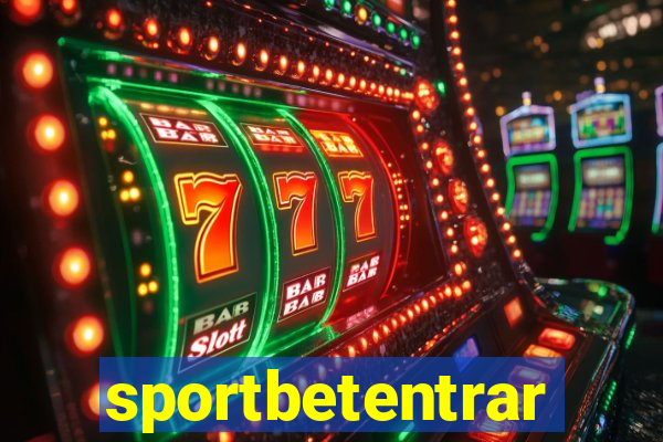 sportbetentrar