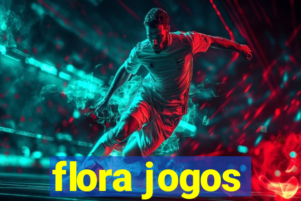 flora jogos