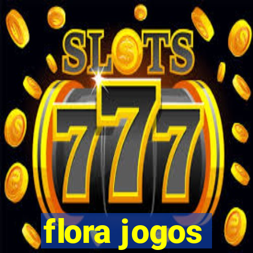 flora jogos