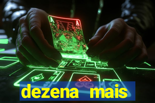 dezena mais atrasada da lotofácil