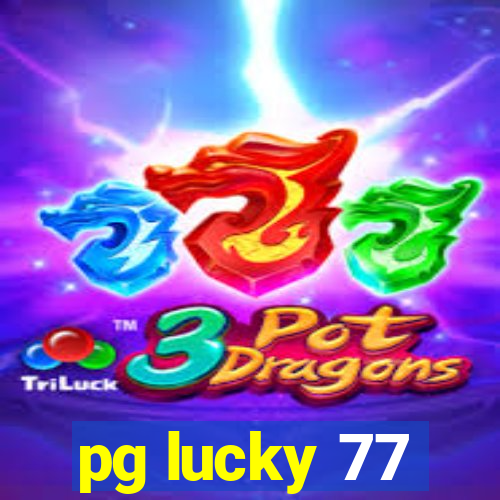 pg lucky 77