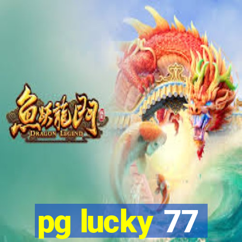 pg lucky 77