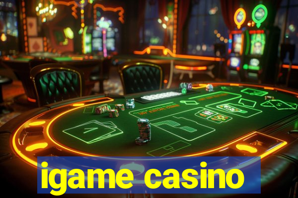 igame casino