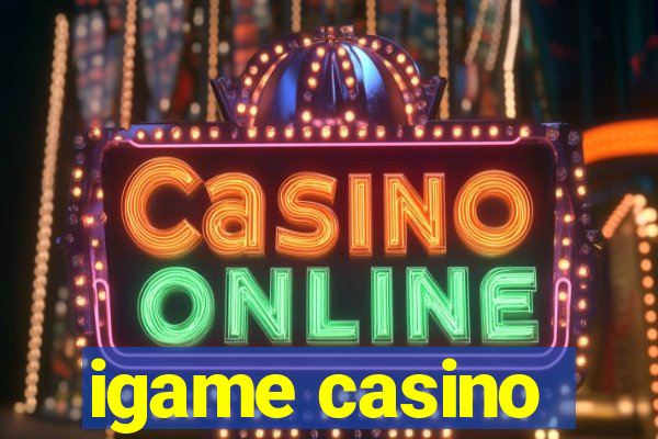 igame casino