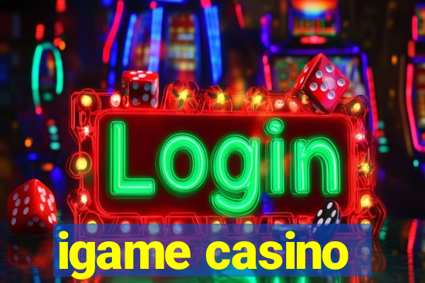 igame casino