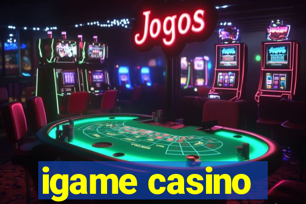 igame casino