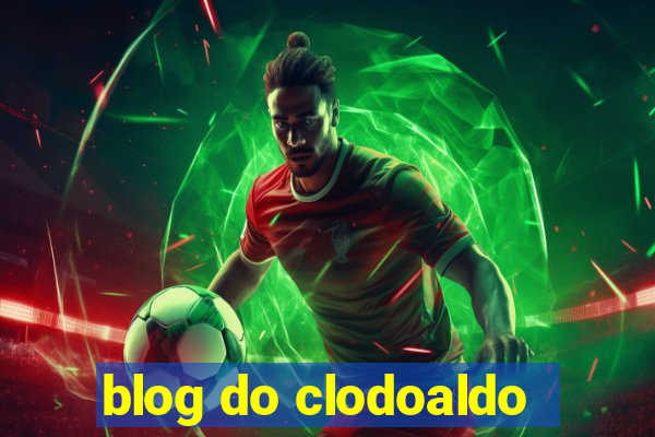 blog do clodoaldo