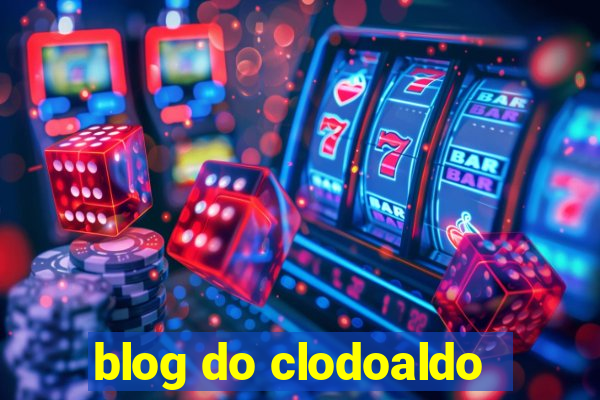 blog do clodoaldo