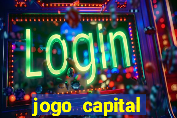 jogo capital download mobile