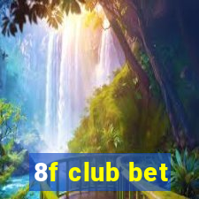 8f club bet