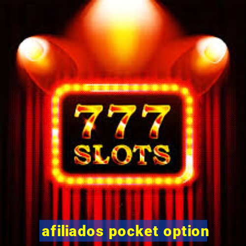 afiliados pocket option