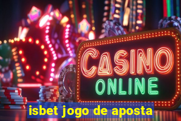 isbet jogo de aposta