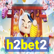 h2bet2