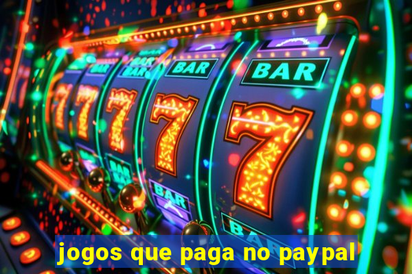 jogos que paga no paypal